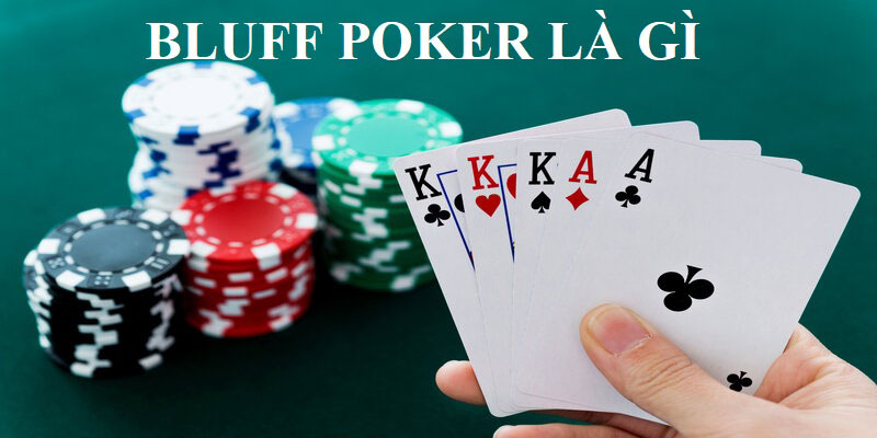 Cách chơi Poker giỏi là hạn chế sử dụng thủ thuật Bluff